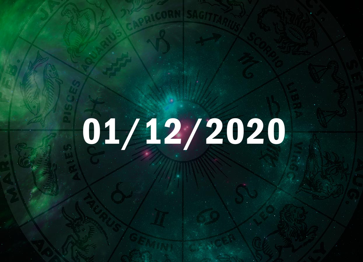 Horóscopo de Hoje, 01 de Dezembro de 2020