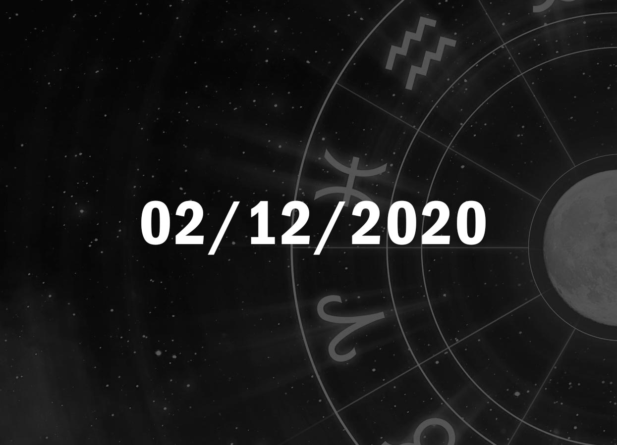 Horóscopo de Hoje, 02 de Dezembro de 2020