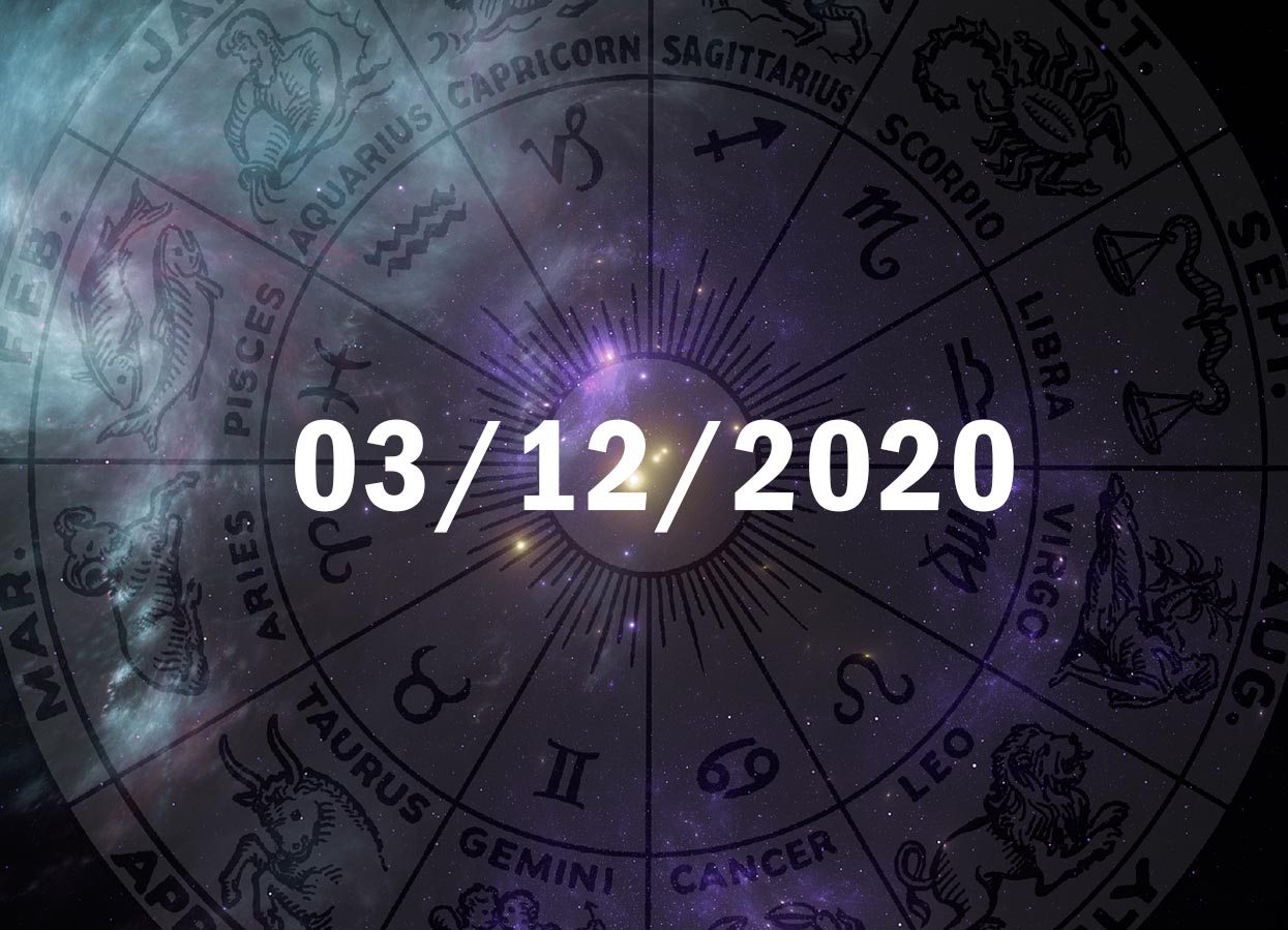 Horóscopo de Hoje, 03 de Dezembro de 2020