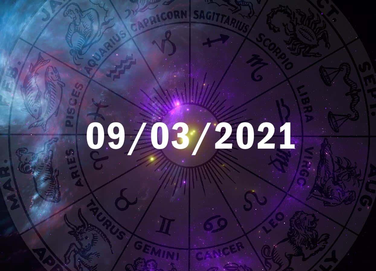 Horóscopo de Hoje, 09 de Março de 2021