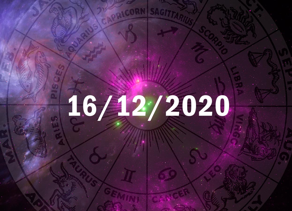 Horóscopo de Hoje, 16 de Dezembro de 2020