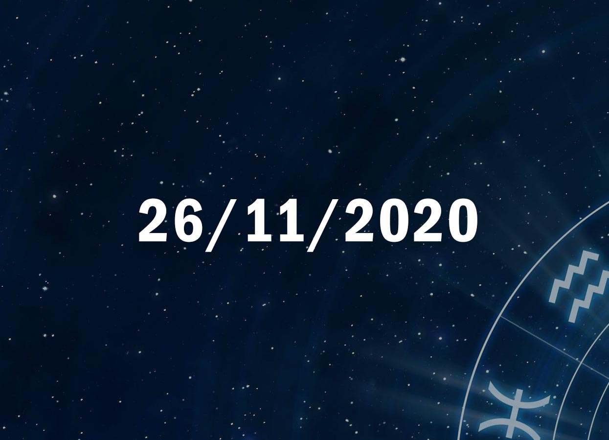 Horóscopo de Hoje, 26 de Novembro de 2020