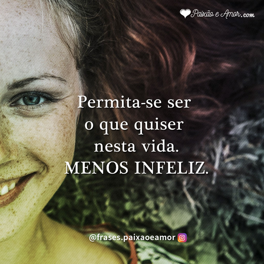 Seja o que quiser ser